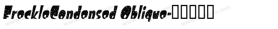 FreckleCondensed Oblique字体转换
